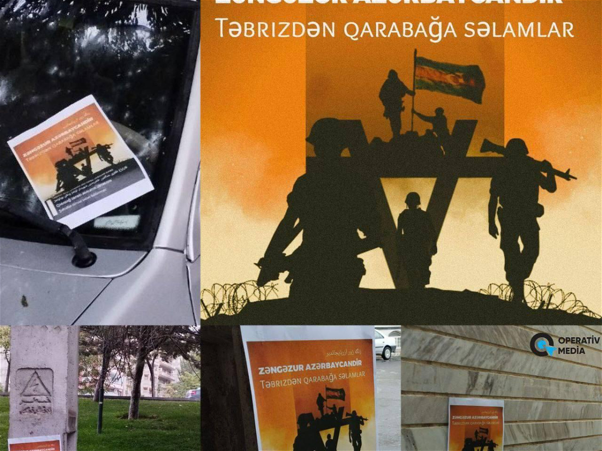 Təbriz küçələrində "Zəngəzur Azərbaycandır" plakatları 