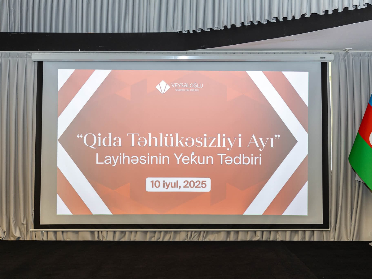 Veysəloğlu Şirkətlər Qrupunun elan etdiyi "Qida Təhlükəsizliyi Ayı"na yekun vuruldu 